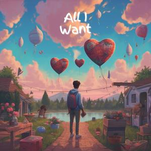 All I Want (Explicit)