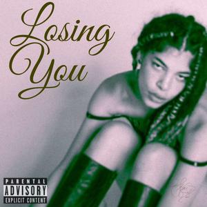 Losing You (Explicit)