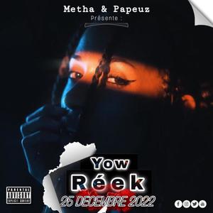Yow reek (feat. Metha) (Explicit)