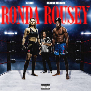 Ronda Rousey (feat. Bighead)