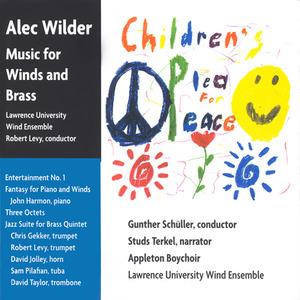 LAWRENCE UNIVERSITY WIND ENSEMBLE: Children's Plea for Peace