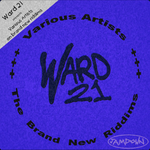 Ward 21: The Brand New Riddims