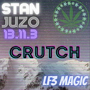 Crutch (feat. LF3 J Magic) [Explicit]