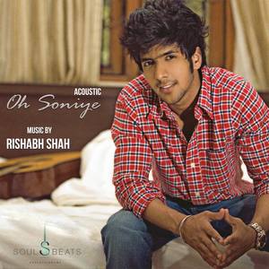 Rishabh Shah- Oh Soniyefeat. Anirudh Bhola (Acoustic)