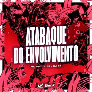 Atabaque do Envolvimento (Explicit)