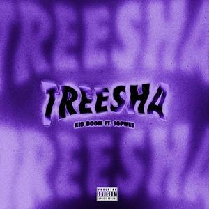 Treesha (feat. sgpwes) (Explicit)