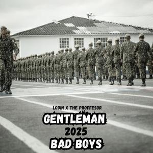 Gentleman 2025 (Bad Boys) (feat. The Proffesor)