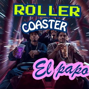 Roller Coaster (Explicit)