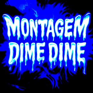 MONTAGEM DIME DIME (Super Slowed)