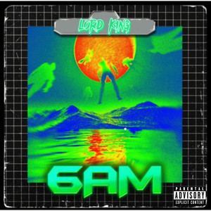 6AM (Explicit)