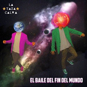 El Baile del Fin del Mundo