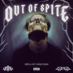 OUT OF SPITE (feat. DIRTYXAN & LVST CHVNCE) (Explicit)