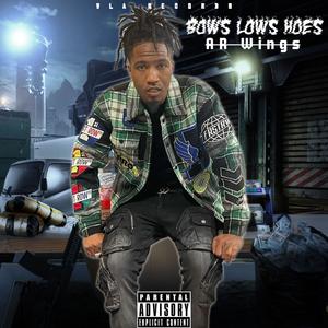 Bows Lows Hoes (Explicit)