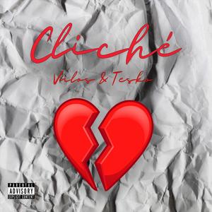 Clichè (feat. Tesko & Tesko) [Explicit]