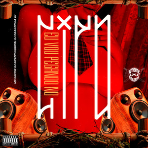 Eu Vou Pegando no Cipó (Explicit)