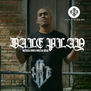 Dale Play (feat. Reckza EMW) [Explicit]