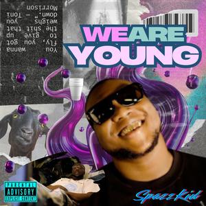 We are Young (Explicit)