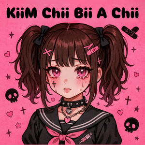 KiiM Chii Bii A Chii (Explicit)