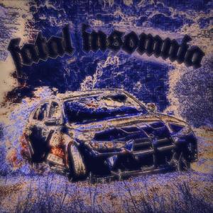 FATAL INSOMNIA