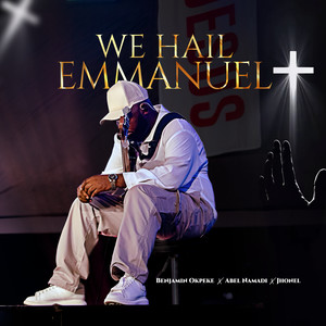 We Hail Emmanuel