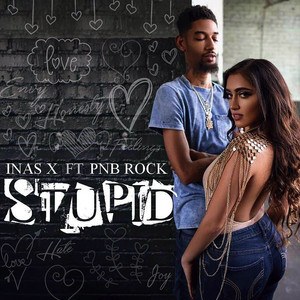 Stupid ft PnB Rock