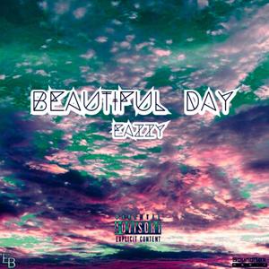 Beautiful Day (Explicit)