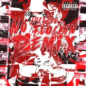 No Flockin (Remix|Explicit)