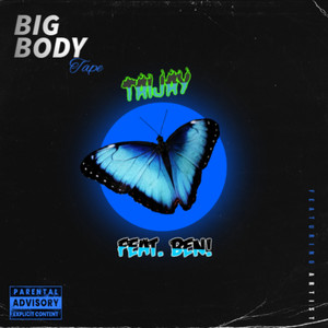 Big Body (Explicit)