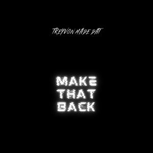 MAKE THAT BACK (Explicit)