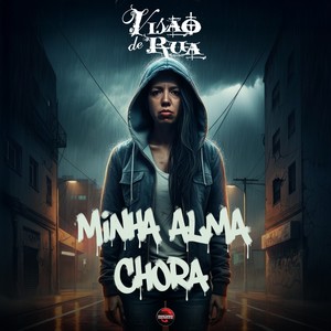 Minha Alma Chora