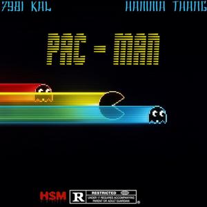 Pac-Man (feat. 7981 Kal) [Explicit]