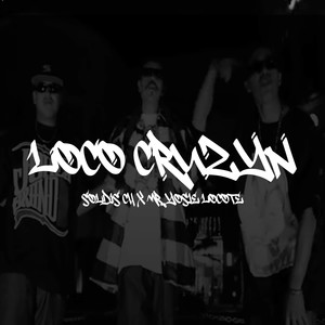 Loco Cruzyn (Remasterización) [Explicit]