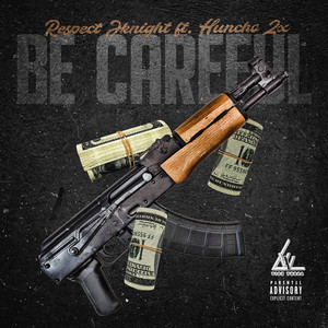 Be Careful (Explicit)