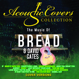 Acoustic Covers Collection - The Music of Bread & David Gates