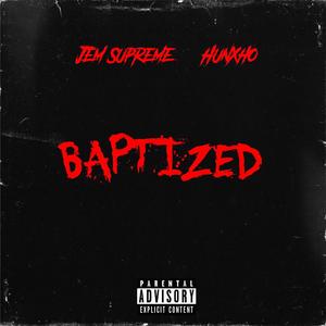 Baptized (Explicit)