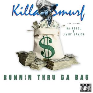 Runnin' Thru Da Bag (feat. Da Rebel & Livin' Lavish) (Explicit)