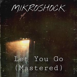 let you go (mastered)