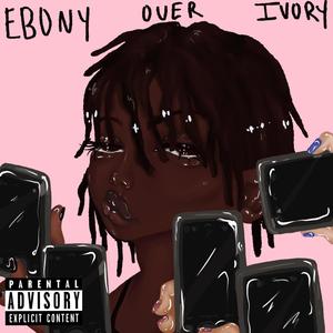 Ebony Over Ivory (Explicit)