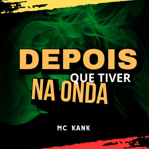 Depois Que Tiver na Onda (Explicit)