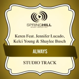 Always (Feat. Jennifer Lucado, Kelci Young & Shaylee Busch)