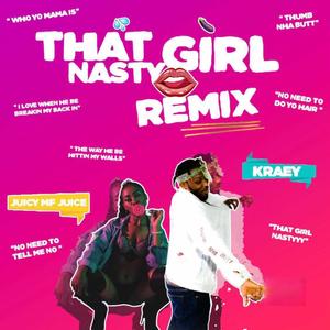 That Girl Nasty (Remix)