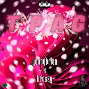 TPAG (feat. Young Brian & Breezy RD) (Explicit)