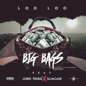 Big Bags (Explicit)