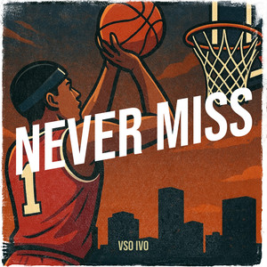 Never Miss (Explicit)
