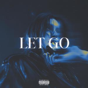 Let Go (Explicit)