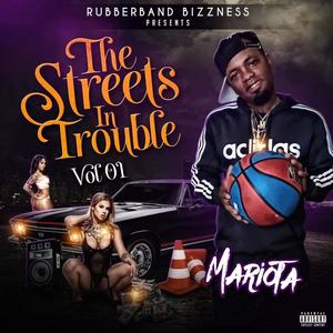 The Streets In Trouble, Vol. 1 (Explicit)