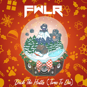 Deck The Halls (Time To Die)