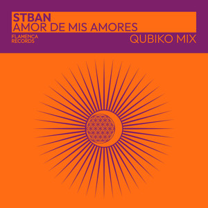Amor De Mis Amores (Qubiko Extended Mix)