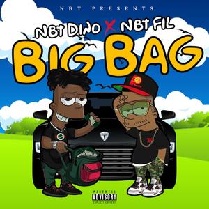 BIG BAG (feat. NBT FIL) [Explicit]