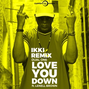 Love You Down (Ikki Remix)